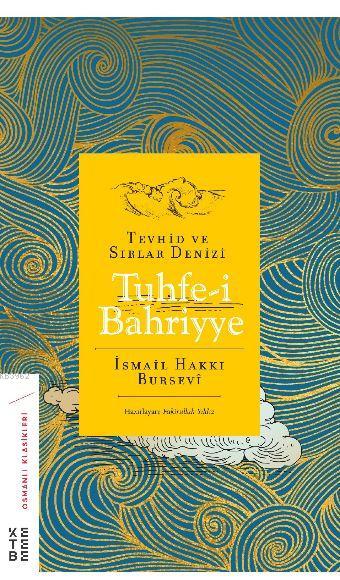Tuhfe-i Bahriyye; Tevhid ve Sırlar Denizi