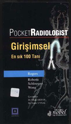 Pocket Radiologist: Girişimsel - En Sık 100 Tanı