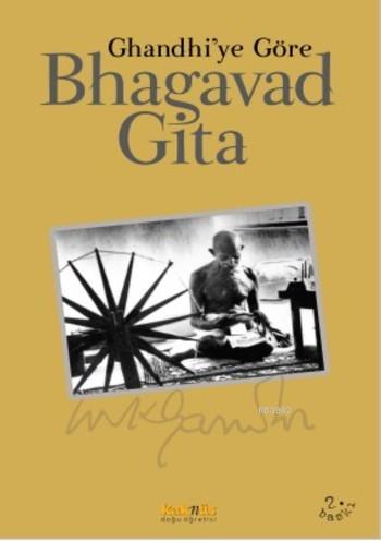 Bhagavad Gita; Gandhi'ye Göre