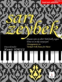Sarı Zeybek; Piyano İçin On Dört Türk Halk Ezgisi