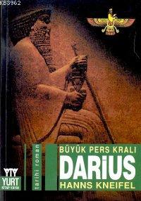 Darius / Büyük Pers Kralı