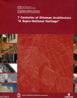 7 Centuries of Ottoman Architecture