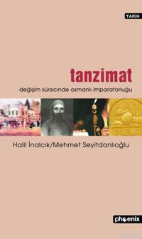 Tanzimat; Değişim Sürecinde Osmanlı İmparatorluğu 