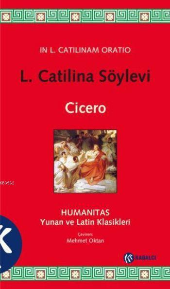 L. Catilina Söylevi; Humanitas Yunan ve Latin Klasikleri