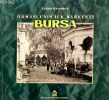 Osmanlı´nın İlk Başkenti Bursa