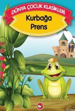 Dünya Çocuk Klasikleri-Kurbağa Prens Düz Yazı