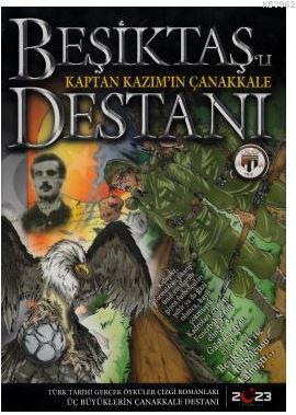 Beşiktaş'lı Kaptan Kazım'ın Çanakkale Destanı