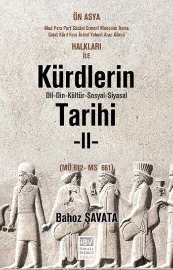 Kürdlerin Tarihi 2. Cilt (MÖ 612 - MS 661); Dil-Din-Kültür-Sosyal-Siyasal
