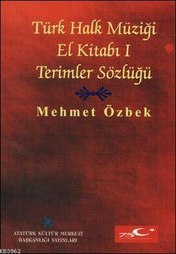 Türk Halk Müziği El Kitabı I; Terimler Sözlüğü