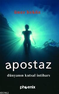 Apostaz; Dünyanın Kutsal İntiharı