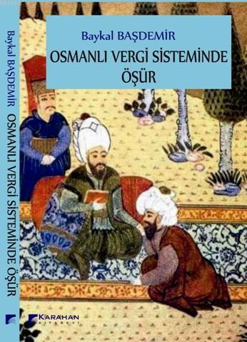 Osmanlı Vergi Sisteminde Öşür