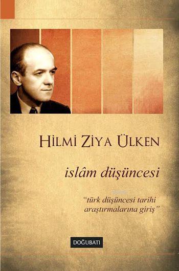 İslâm Düşüncesi; Türk Düşüncesi Tarihi Araştırmalarına Giriş