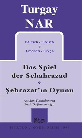 Şehrazat'ın Oyunu - Das Spiel der Schahrazad (Almanca-Türkçe)
