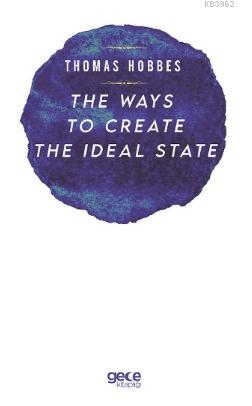 The Ways to Create The İdeal State