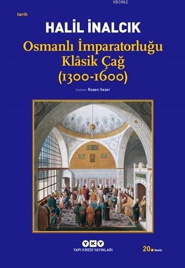 Osmanlı İmparatorluğu Klâsik Çağ (1300-1600)