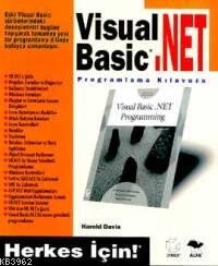 Visual Basic Net Programlama Kılavuzu Herkes İçin | Harold Davis | Alfa Basım Yayım Dağıtım | 9789752972582 | 