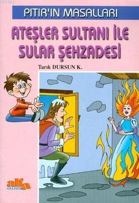 Pıtırın Masalları - Ateşler Sultanı İle Sular