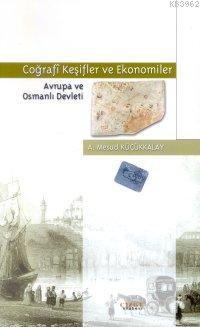 Coğrafi Keşifler ve Ekonomiler; Avrupa ve Osmanlı Devleti