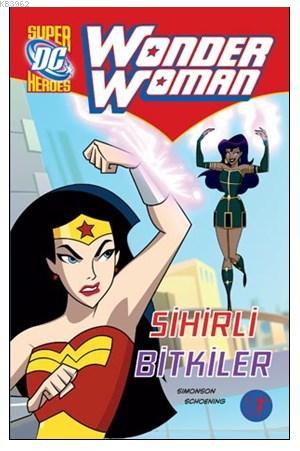 Wonder Woman - Sihirli Bitkiler