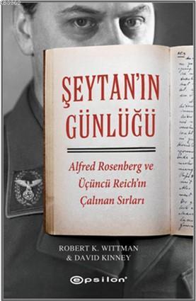 Şeytan'ın Günlüğü; Alfred Rosenberg ve Üçüncü Reich'ın Çalınan Sırları