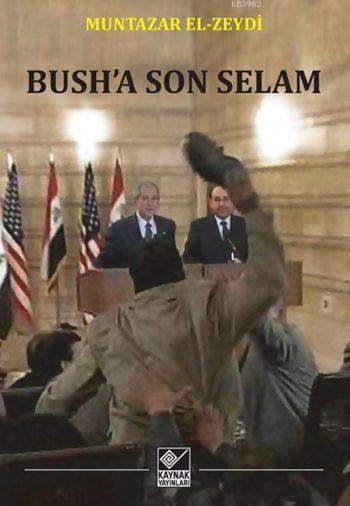 Bush'a Son Selam