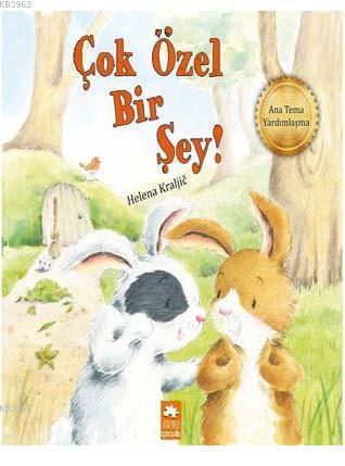  Çok Özel Bir Şey | Çok Özel Bir Şey | Helena Kraljic | Elif Tahmiscioğlu | Cee Biscoe | Eksik Parça Yayınları | 9786052041192 