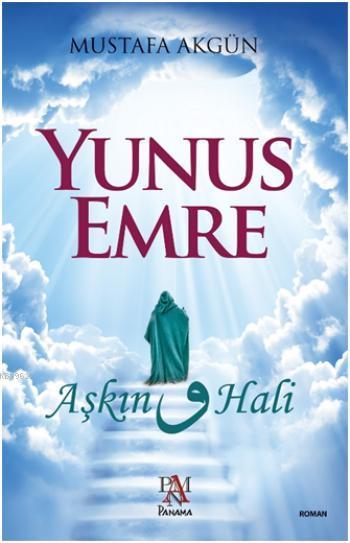 Yunus Emre; Aşkın Vav Hali