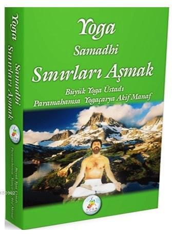 Yoga Samadhi Sınırları Aşmak