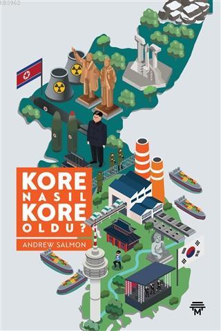Kore Nasıl Kore Oldu?; Modern Korea: All That Matters