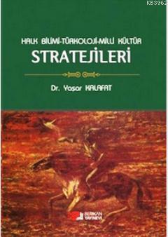 Halk Bilimi - Türkoloji - Milli Kültür Stratejileri