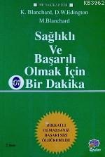 Sağlıklı ve Başarılı Olmak İçin Bir Dakika