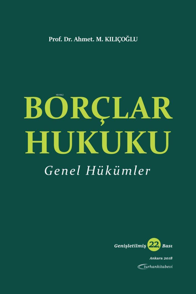 Borçlar Hukuku Genel Hükümler; Yeni Borçlar Kanunu'na Göre