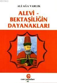 Alevi - Bektaşiliğin Dayanakları