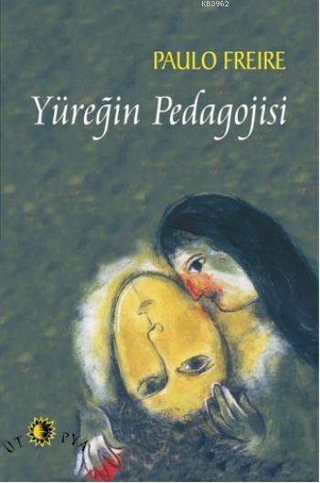 Yüreğin Pedagojisi