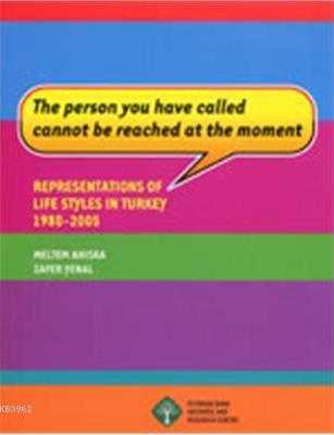 Representations Of Life Styles İn Turkey; 1980-2005