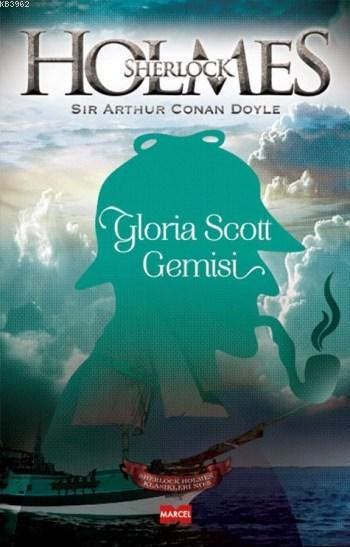 Sherlock Holmes - Gloria Scot Gemisi
