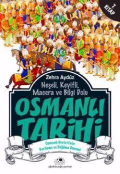  Osmanlı Tarihi 7 | Zehra Aydüz | resimleyen Sevgi İçigen | Uğurböceği Yayınları | 9786055523503 | 