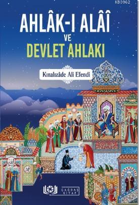  Ahlâkı Alâî ve Devlet Ahlakı | Kınalızade Ali Efendi | Eriha | Çağdaş Kitap | 9786056991103 | 