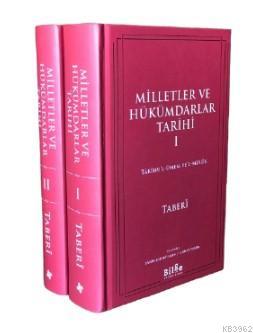 Milletler ve Hükümdarlar Tarihi; Târîhu'l-ümem ve'l-mülûk (2 cilt)