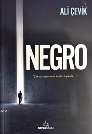  Negro | Ali Çevik | Ravza Yayınları | 9789752419803 | 