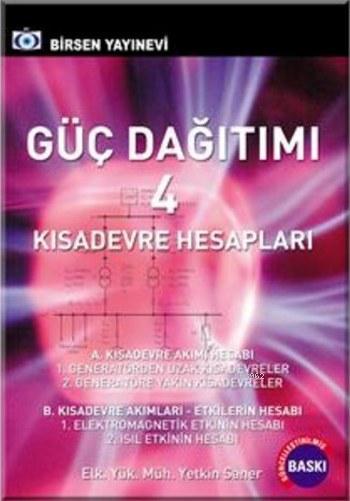 Guc Dagitimi 5 Kesit Hesaplari Yetkin Saner 9789755112794 Kitap Turkmenkitabevi Com Tr