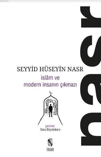 İslam ve Modern İnsanın Çıkmazı