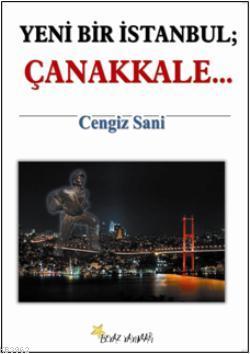 Yeni Bir İstanbul| Çanakkale...