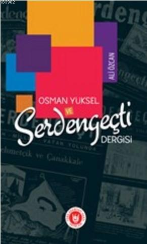 Osman Yüksel ve Serdengeçti Dergisi