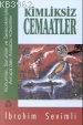  Kimliksiz Cemaatler | İbrahim Sevimli | Alan Yayıncılık | 9789757414803 | 