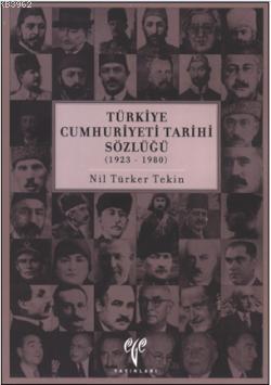 Türkiye Cumhuriyeti Tarihi Sözlüğü; (1923-1980)