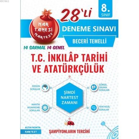 Nartest Yayınları 8. Sınıf T.C. İnkılap Tarihi ve Atatürkçülük Nar Tanesi 28 li Deneme Sınavı Nartest 