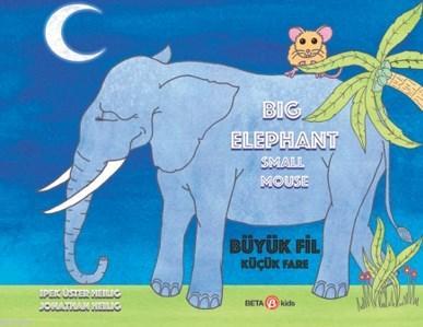Big Elephant Small Mouse/Büyük Fil Küçük Fare