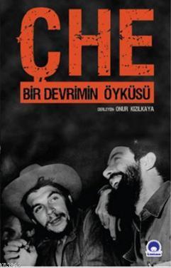 Che - Bir Devrimin Öyküsü