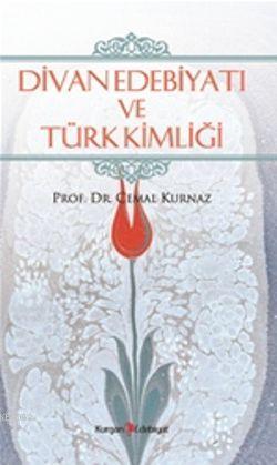 Divan Edebiyatı Ve Türk Kimliği